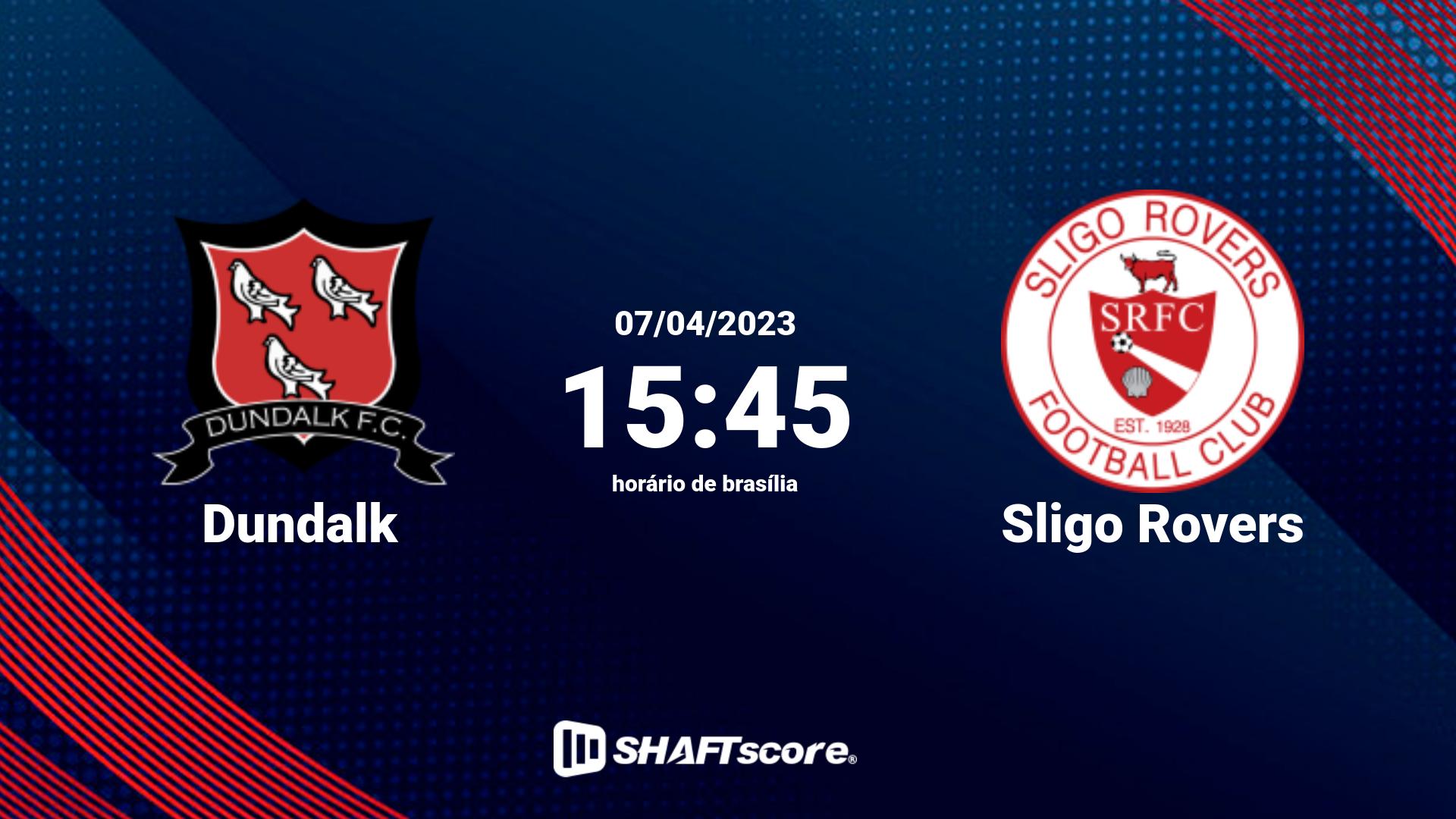 Estatísticas do jogo Dundalk vs Sligo Rovers 07.04 15:45