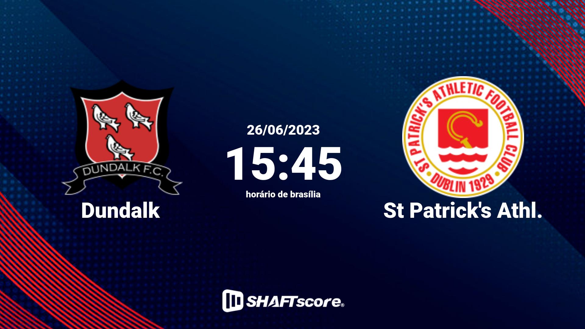 Estatísticas do jogo Dundalk vs St Patrick's Athl. 26.06 15:45