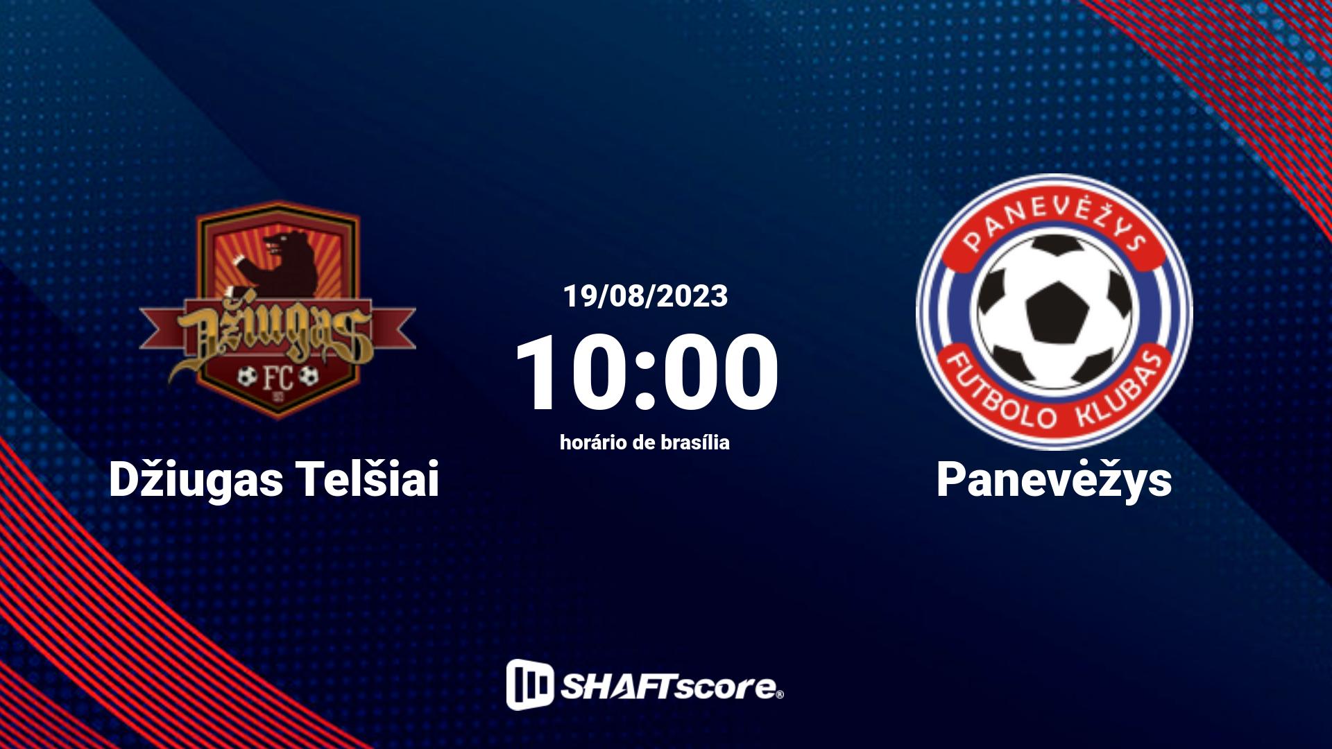 Estatísticas do jogo Džiugas Telšiai vs Panevėžys 19.08 10:00