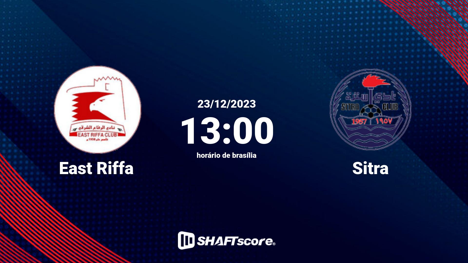 Estatísticas do jogo East Riffa vs Sitra 23.12 13:00