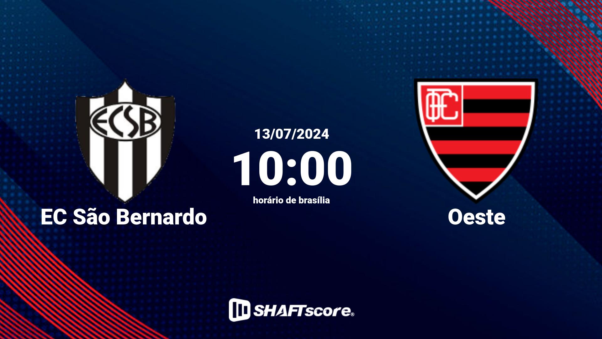 Estatísticas do jogo EC São Bernardo vs Oeste 13.07 10:00