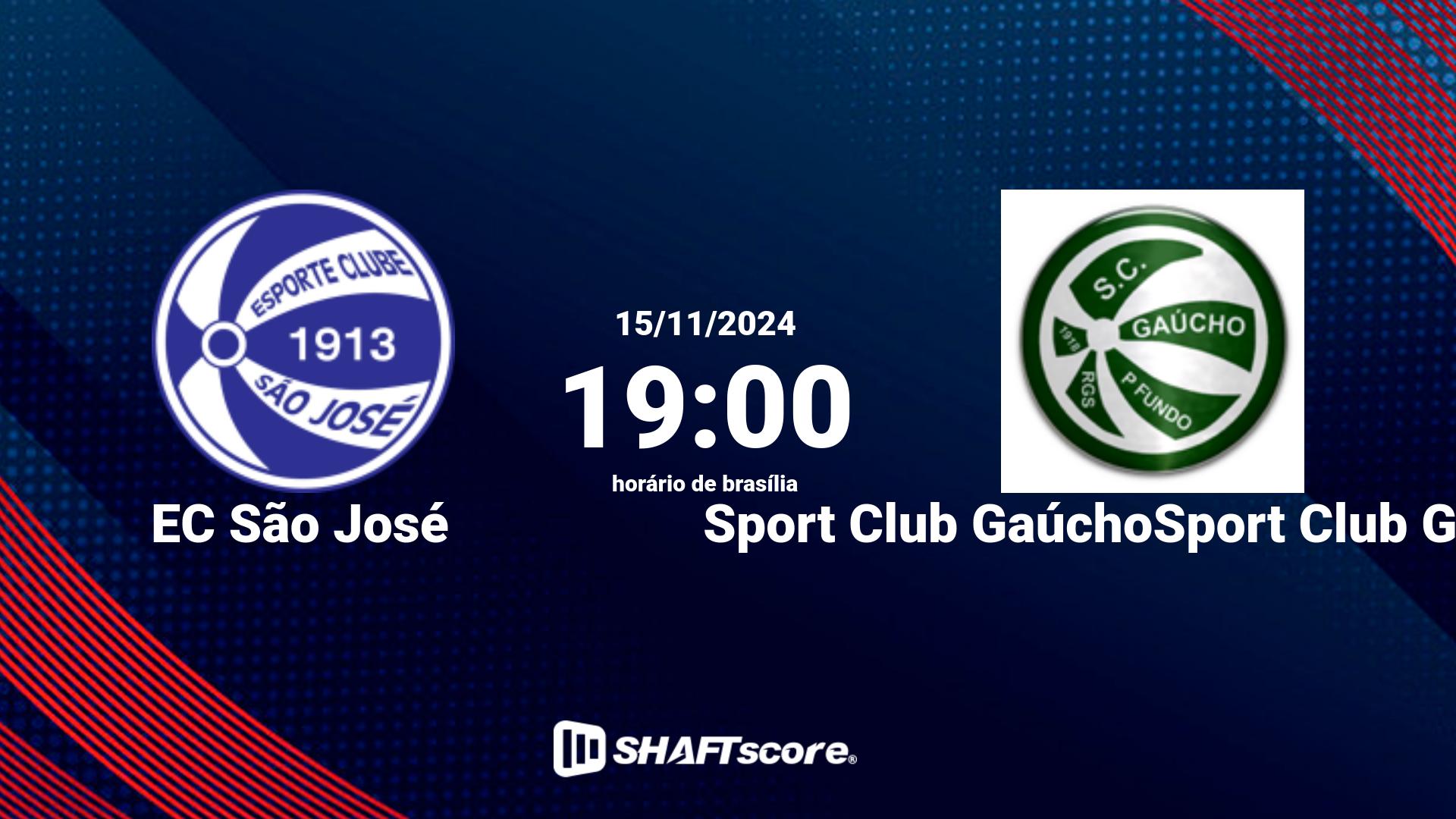 Estatísticas do jogo EC São José vs Sport Club GaúchoSport Club Gaúcho 15.11 19:00