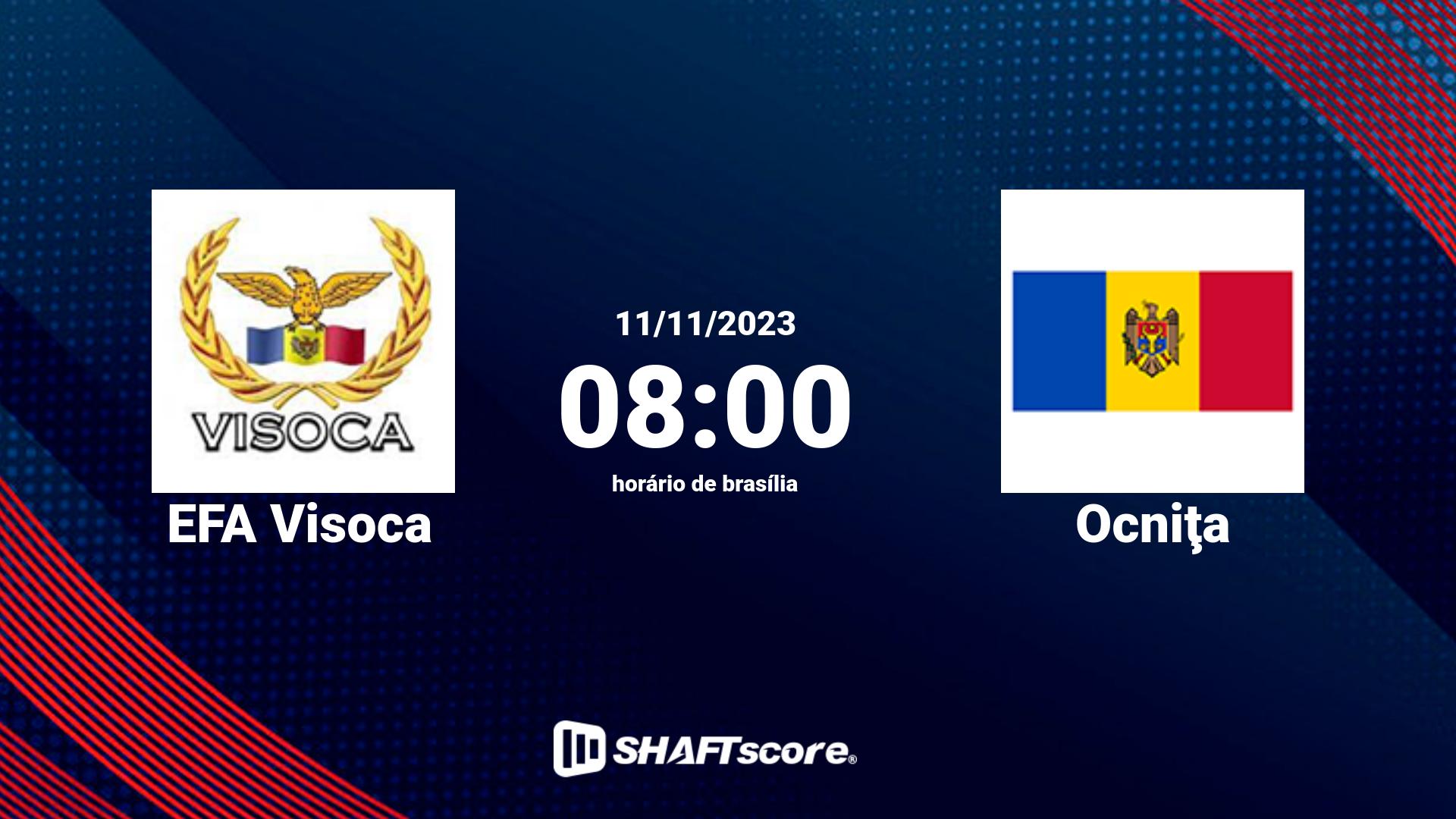 Estatísticas do jogo EFA Visoca vs Ocniţa 11.11 08:00