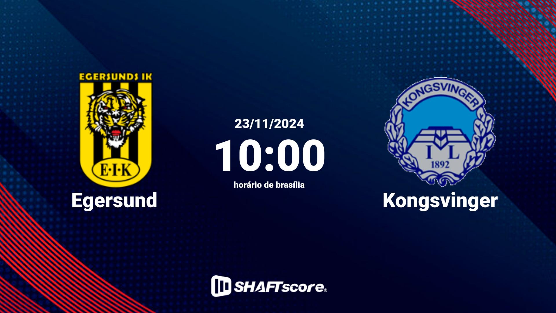 Estatísticas do jogo Egersund vs Kongsvinger 23.11 10:00