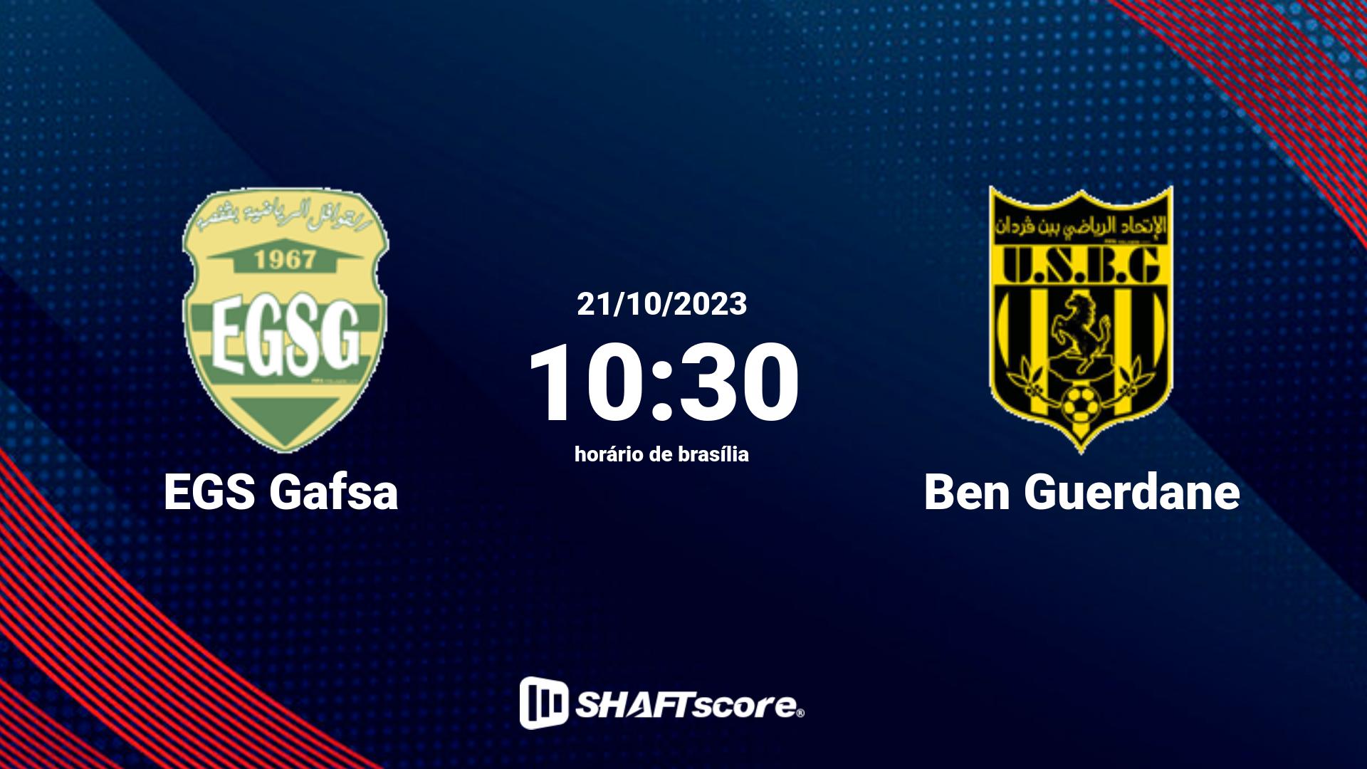 Estatísticas do jogo EGS Gafsa vs Ben Guerdane 21.10 10:30