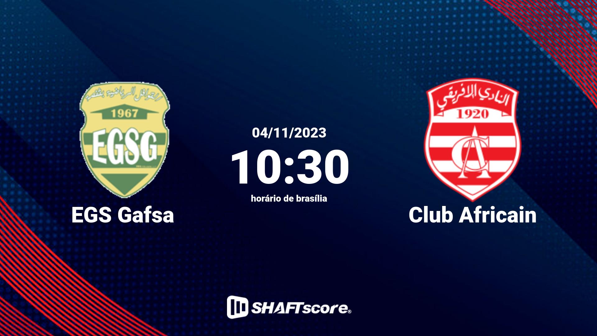 Estatísticas do jogo EGS Gafsa vs Club Africain 04.11 10:30