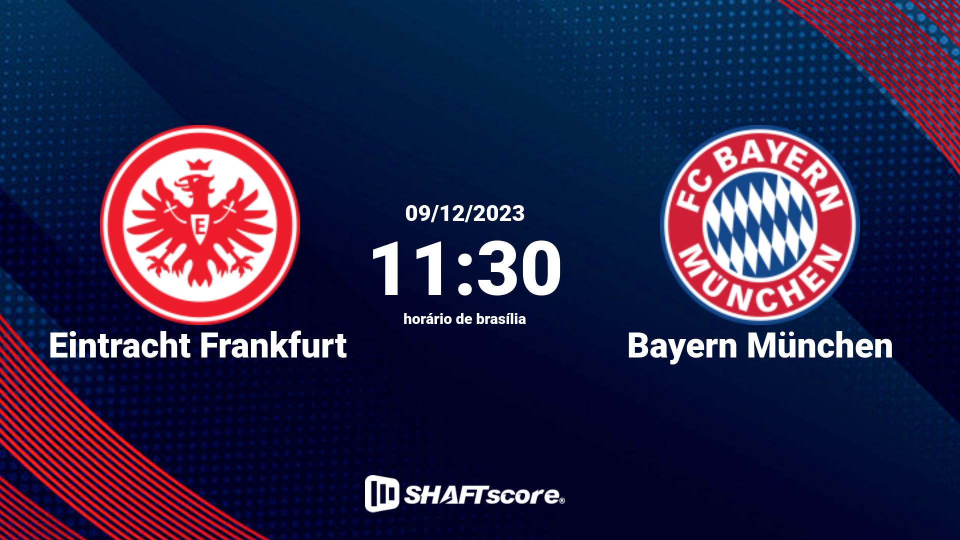 Estatísticas do jogo Eintracht Frankfurt vs Bayern München 09.12 11:30