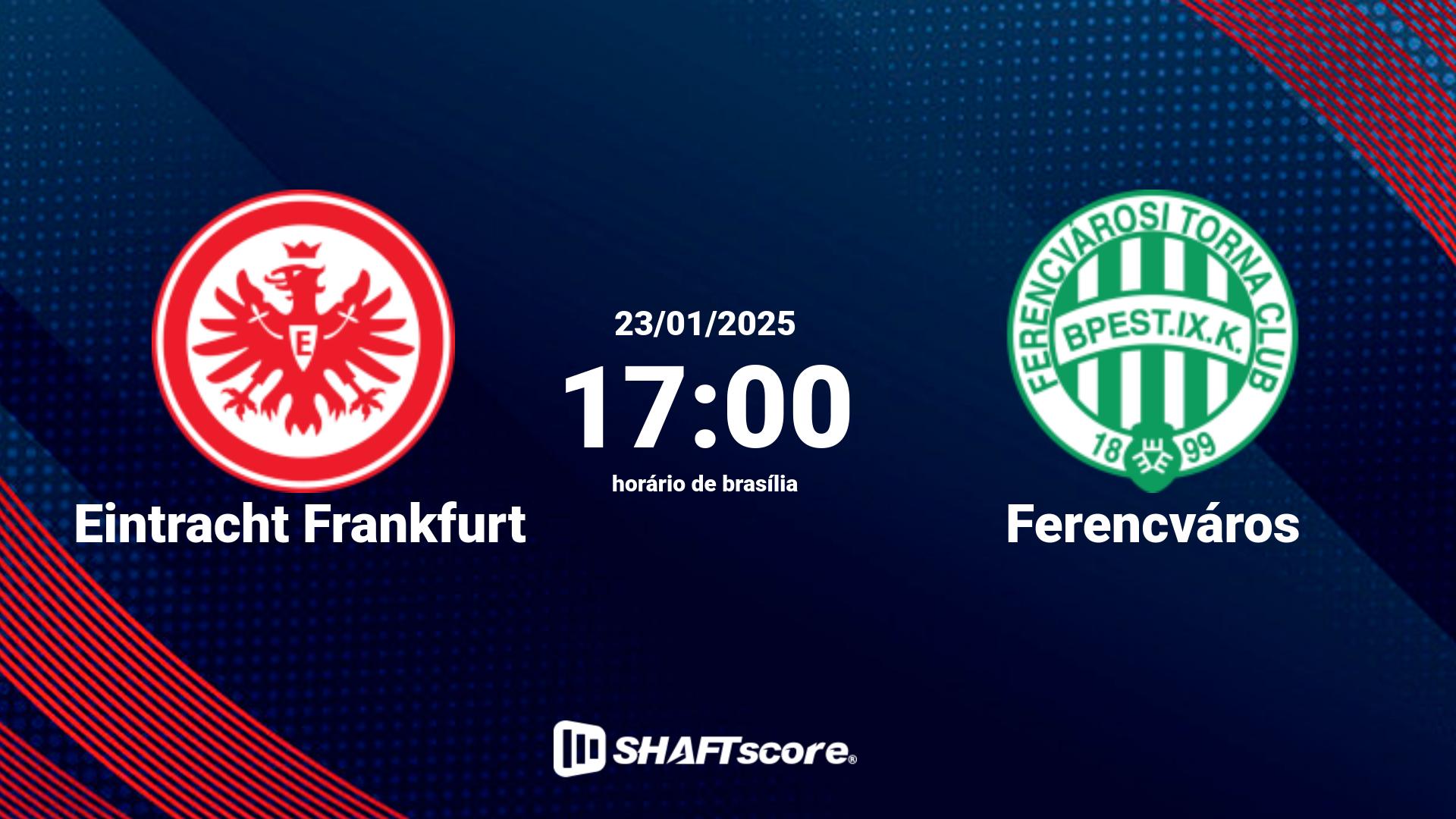 Estatísticas do jogo Eintracht Frankfurt vs Ferencváros 23.01 17:00