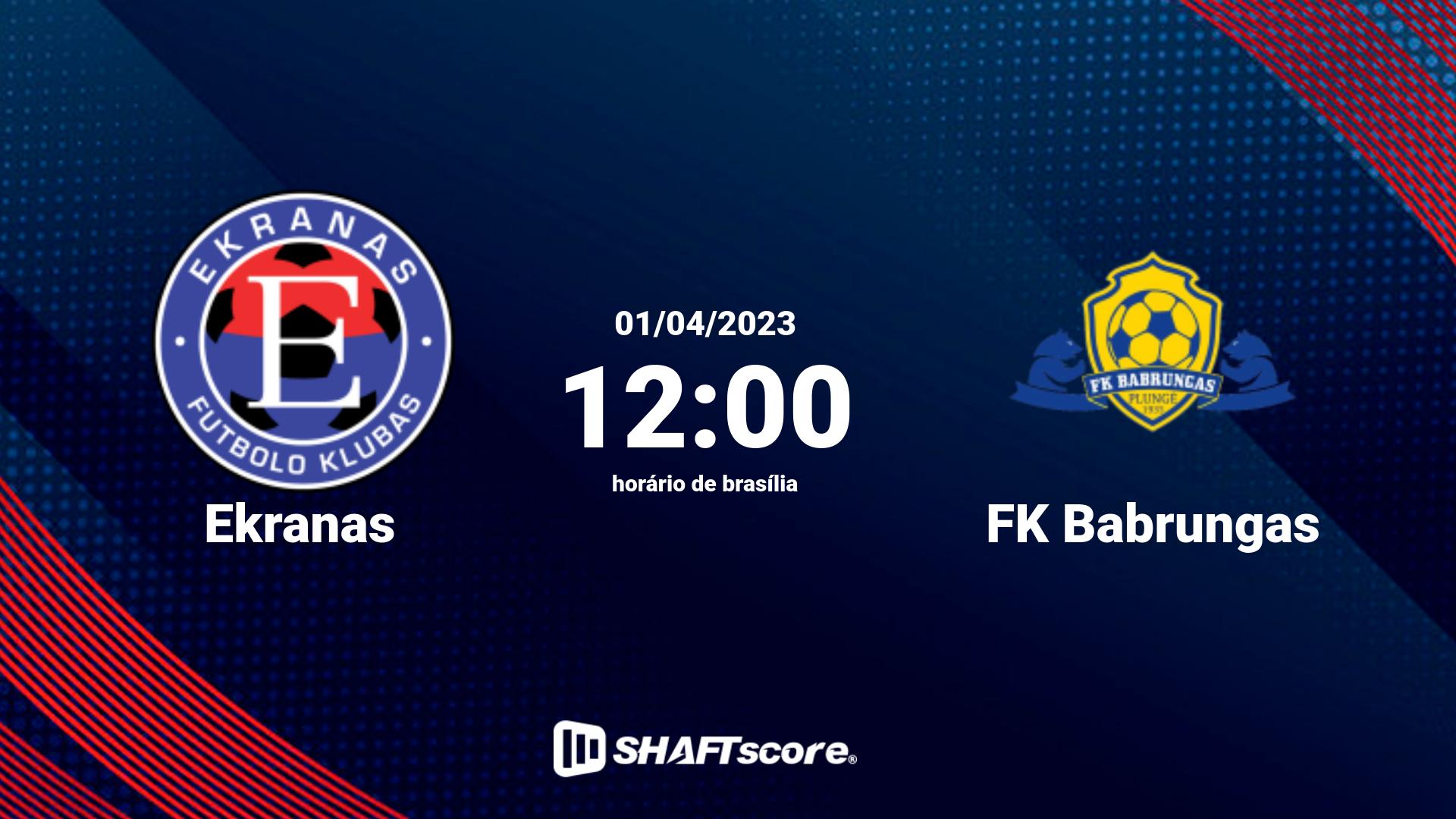 Estatísticas do jogo Ekranas vs FK Babrungas 01.04 12:00