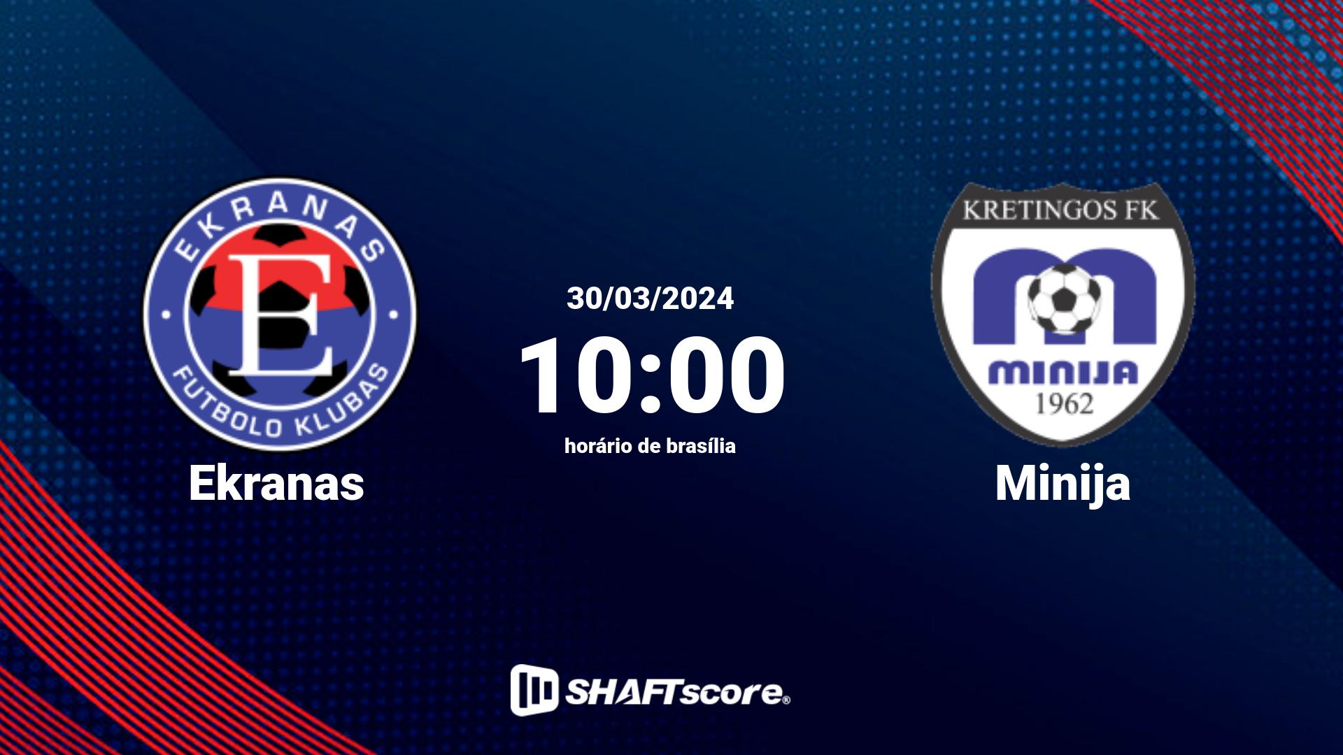 Estatísticas do jogo Ekranas vs Minija 30.03 10:00