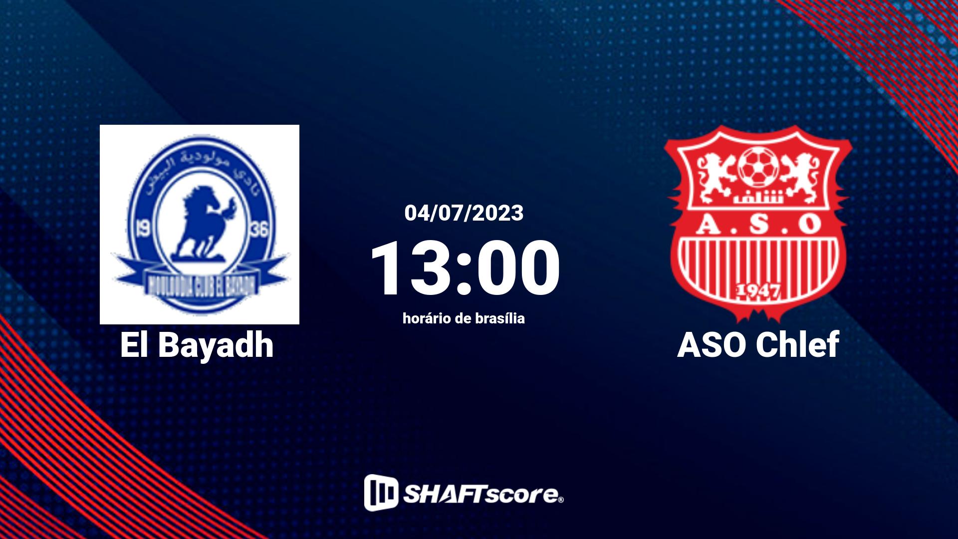 Estatísticas do jogo El Bayadh vs ASO Chlef 04.07 13:00