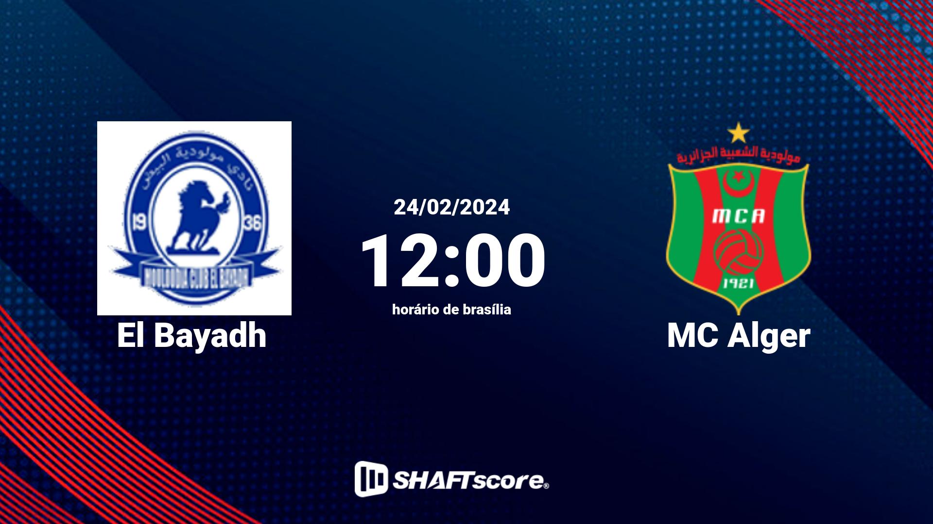 Estatísticas do jogo El Bayadh vs MC Alger 24.02 12:00