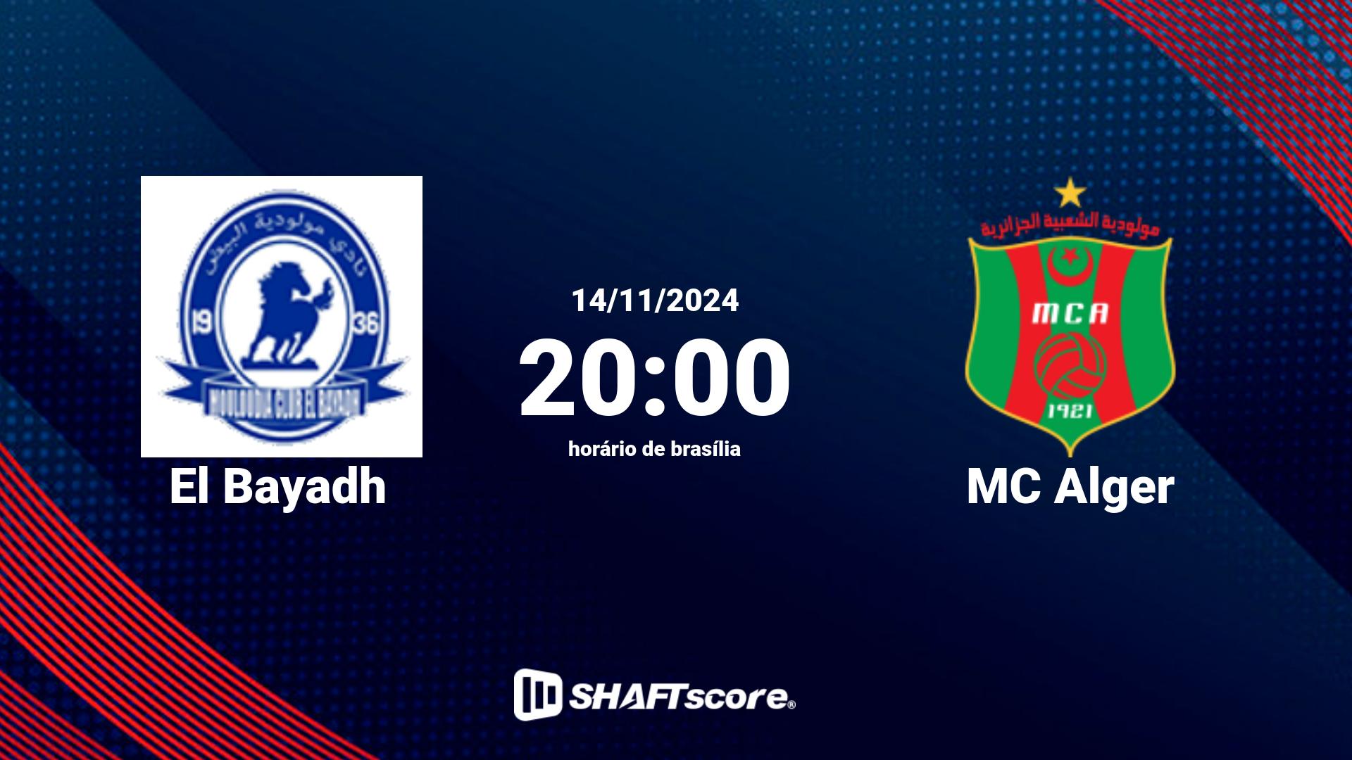 Estatísticas do jogo El Bayadh vs MC Alger 14.11 20:00