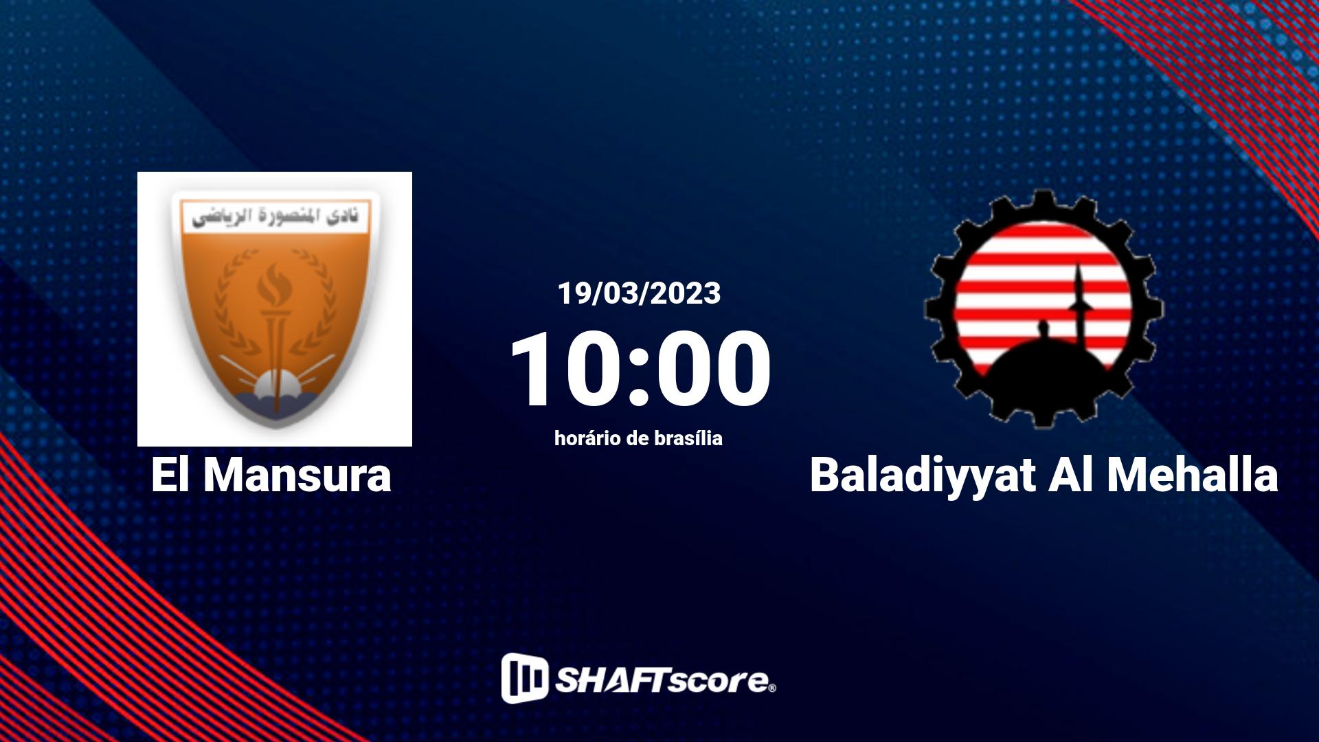 Estatísticas do jogo El Mansura vs Baladiyyat Al Mehalla 19.03 10:00