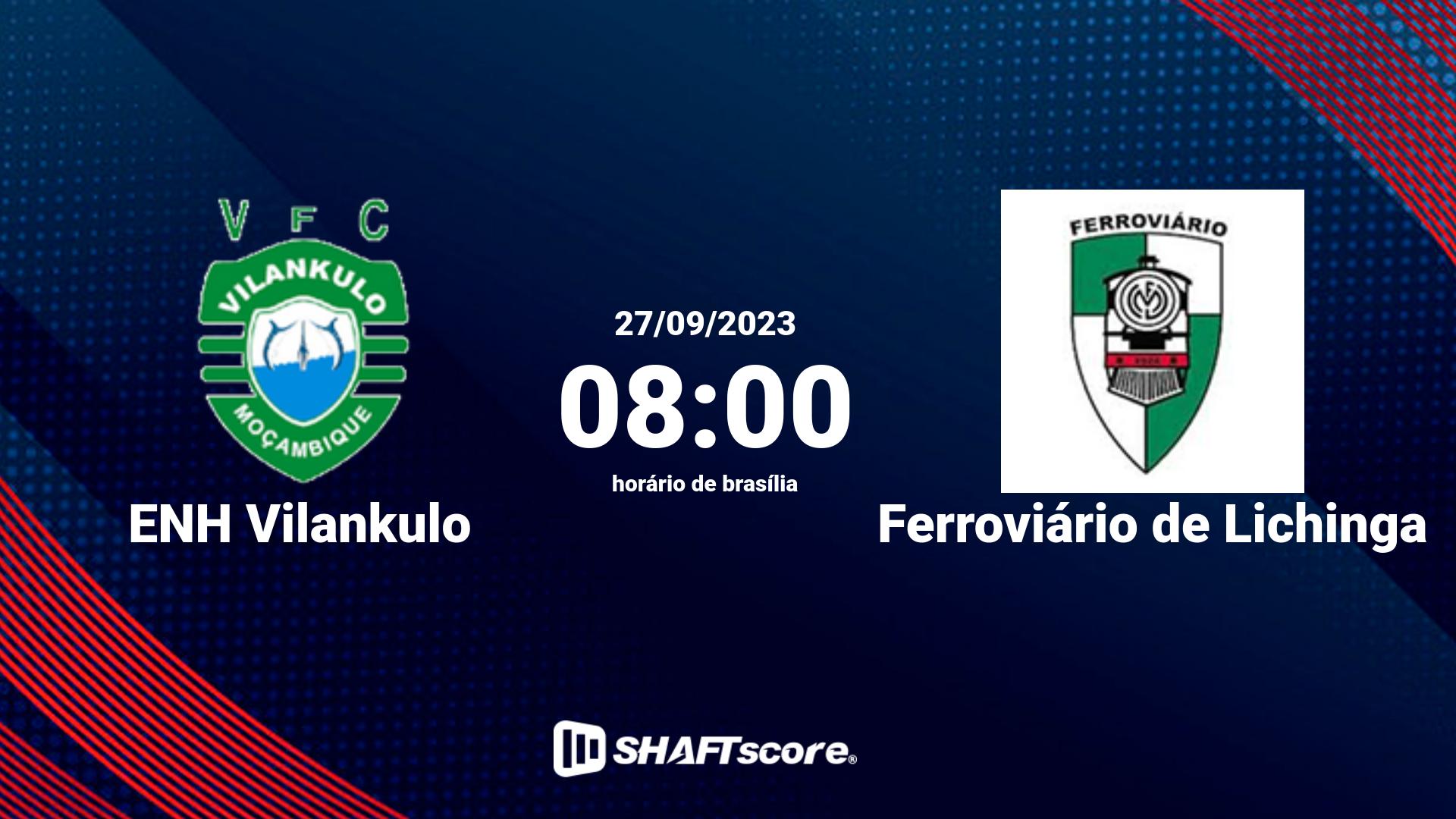 Estatísticas do jogo ENH Vilankulo vs Ferroviário de Lichinga 27.09 08:00