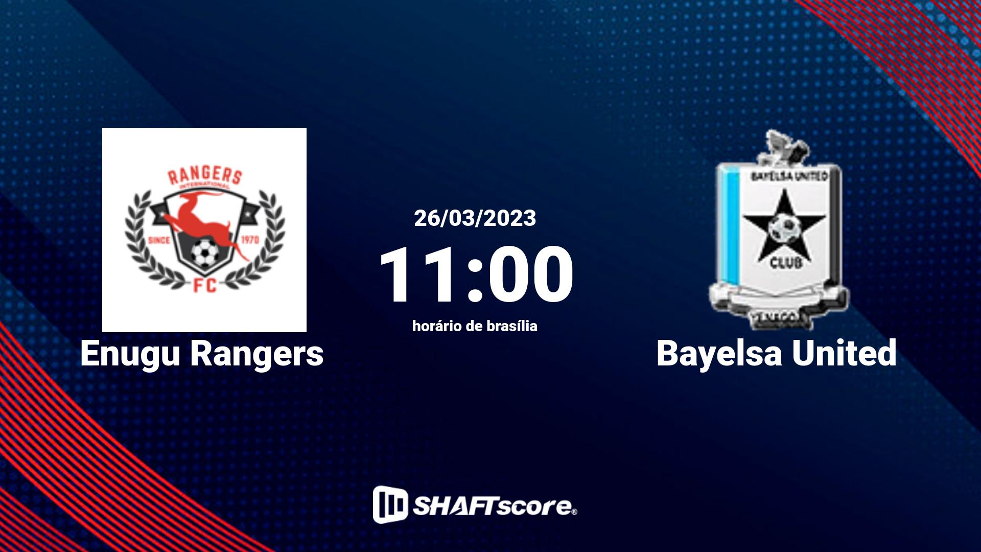 Estatísticas do jogo Enugu Rangers vs Bayelsa United 26.03 11:00