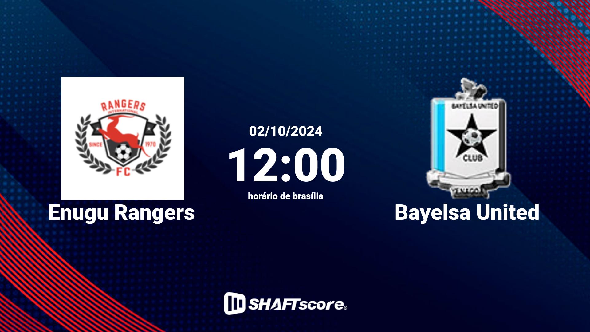 Estatísticas do jogo Enugu Rangers vs Bayelsa United 02.10 12:00