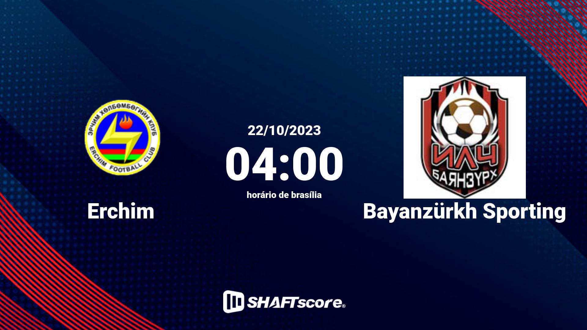 Estatísticas do jogo Erchim vs Bayanzürkh Sporting 22.10 04:00