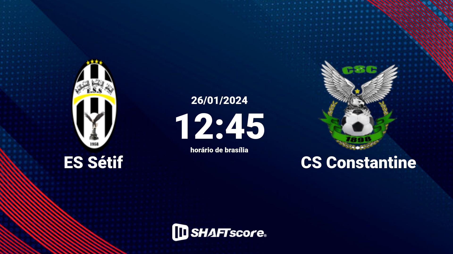 Estatísticas do jogo ES Sétif vs CS Constantine 26.01 12:45