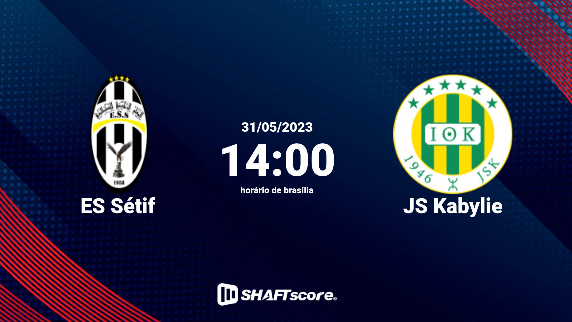 Estatísticas do jogo ES Sétif vs JS Kabylie 31.05 14:00