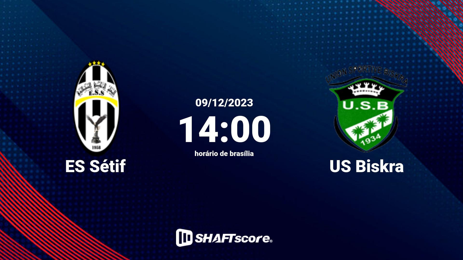 Estatísticas do jogo ES Sétif vs US Biskra 09.12 14:00