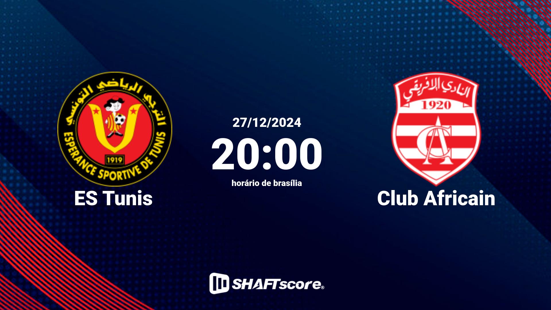 Estatísticas do jogo ES Tunis vs Club Africain 27.12 20:00