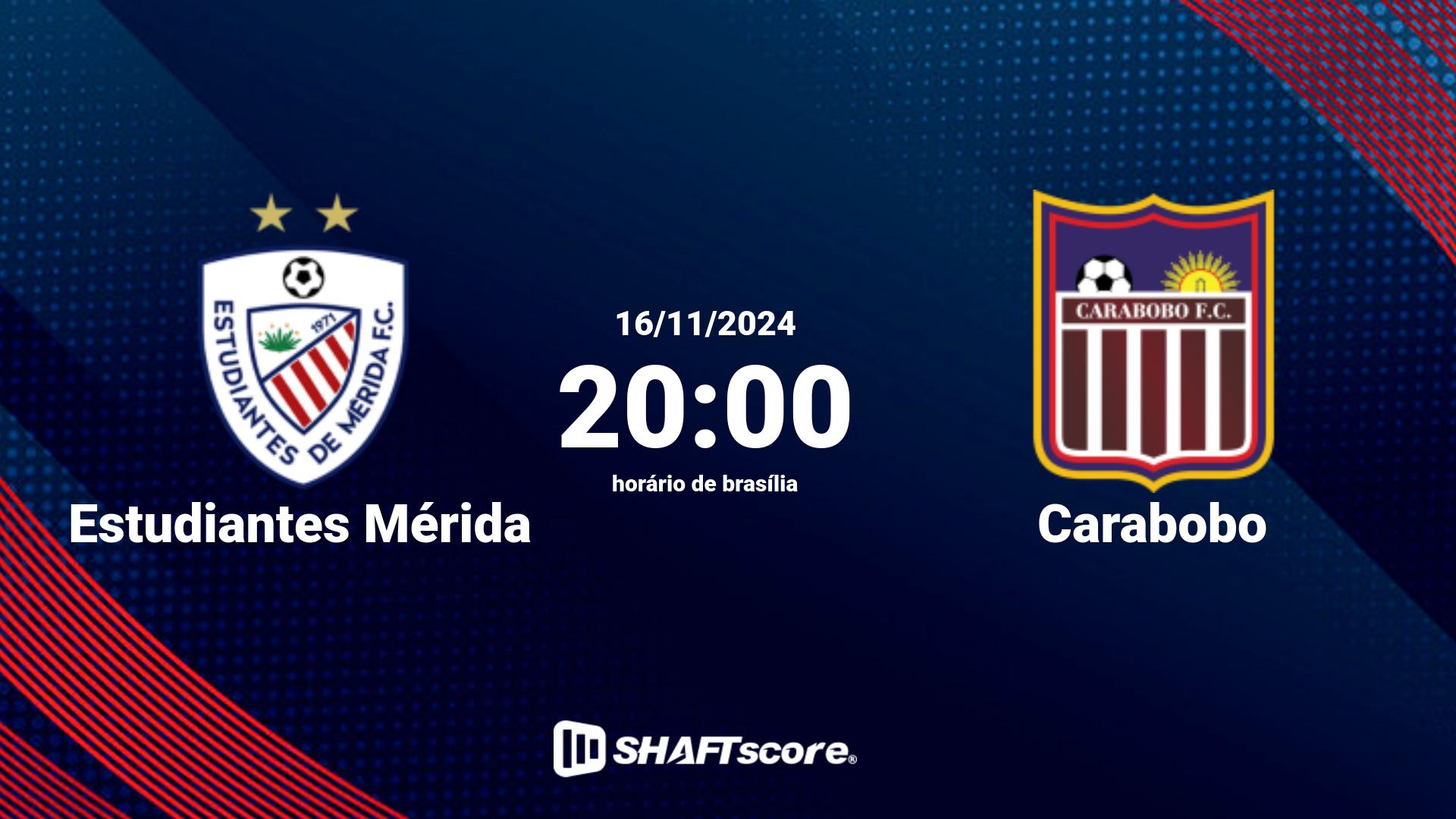 Estatísticas do jogo Estudiantes Mérida vs Carabobo 16.11 20:00