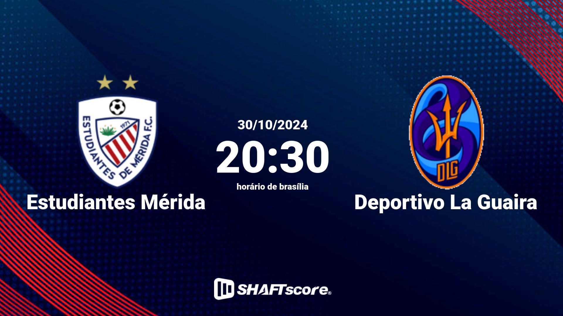 Estatísticas do jogo Estudiantes Mérida vs Deportivo La Guaira 30.10 20:30