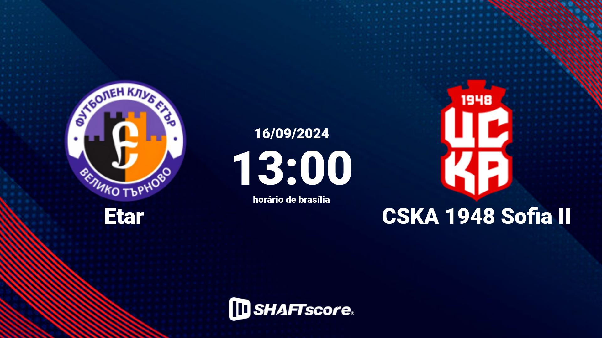 Estatísticas do jogo Etar vs CSKA 1948 Sofia II 16.09 13:00