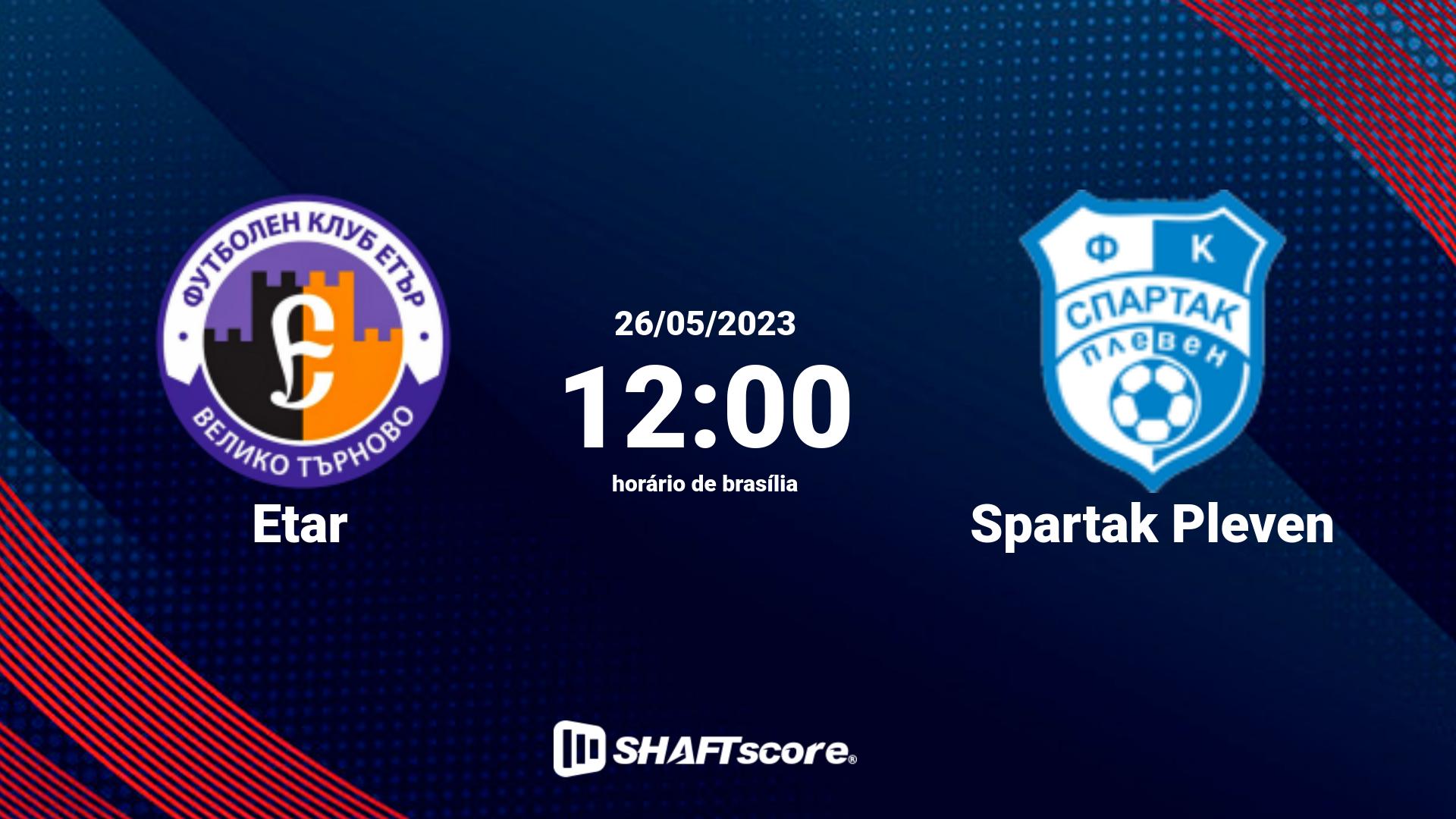 Estatísticas do jogo Etar vs Spartak Pleven 26.05 12:00