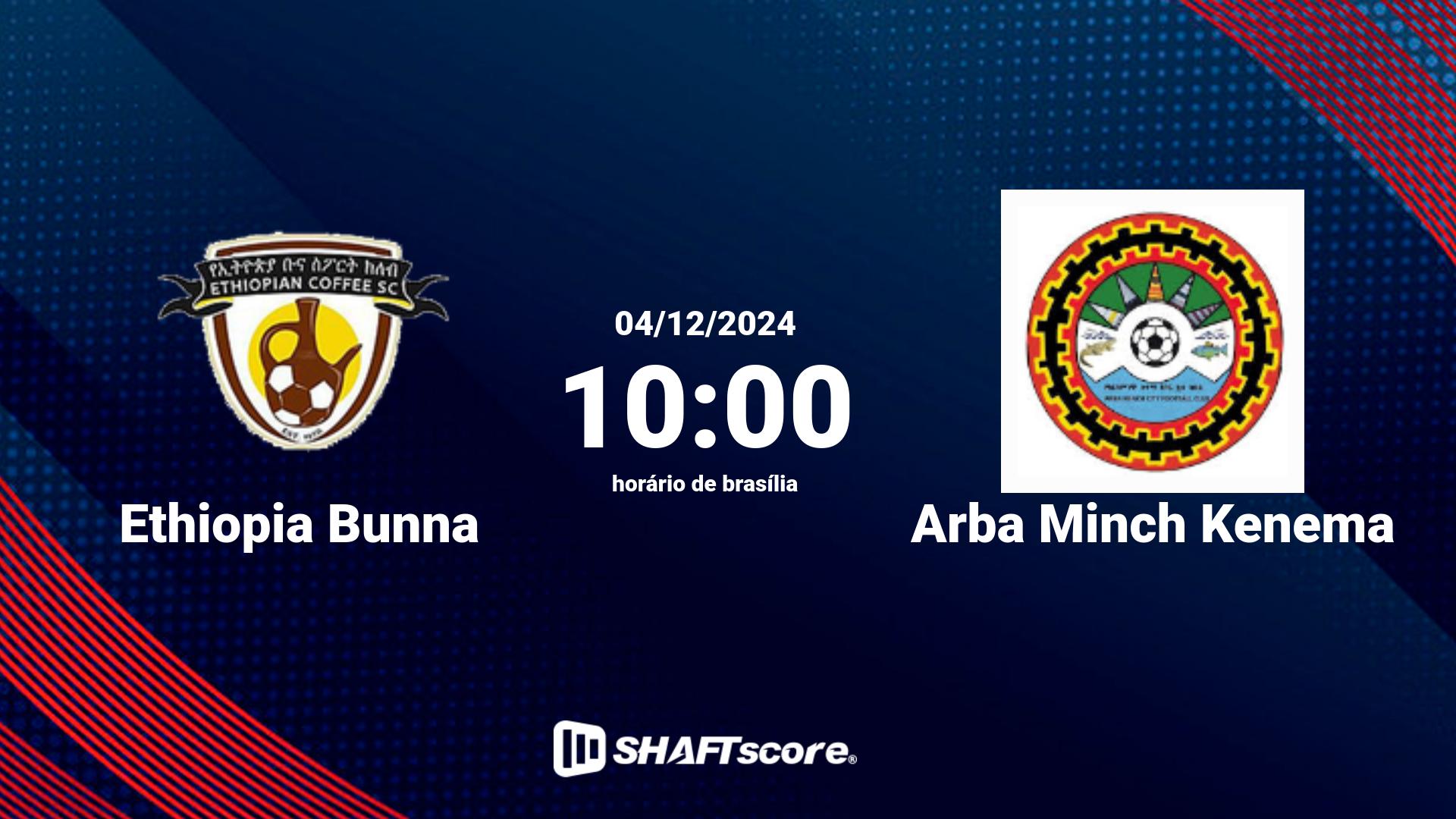 Estatísticas do jogo Ethiopia Bunna vs Arba Minch Kenema 04.12 10:00