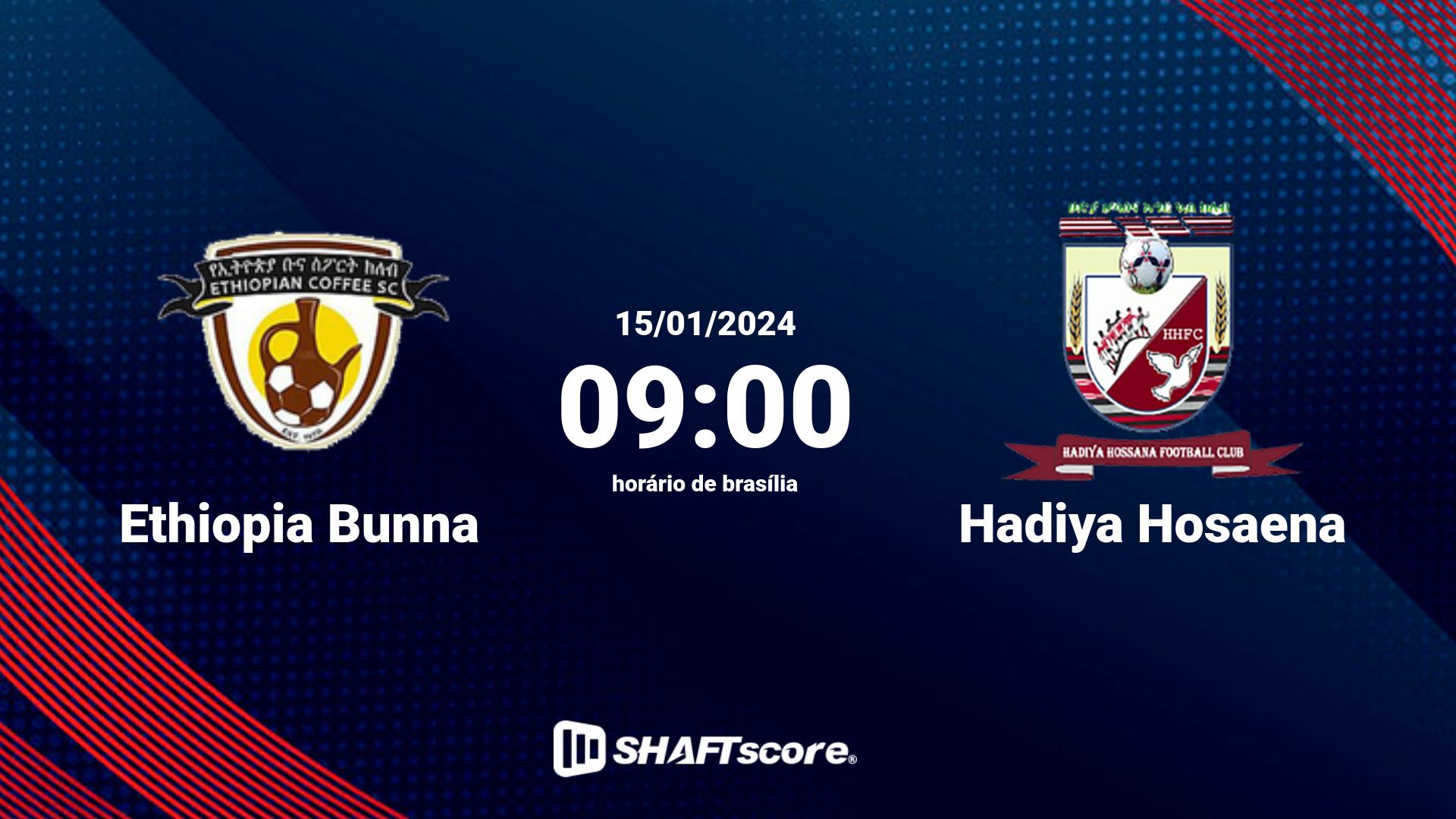 Estatísticas do jogo Ethiopia Bunna vs Hadiya Hosaena 15.01 09:00