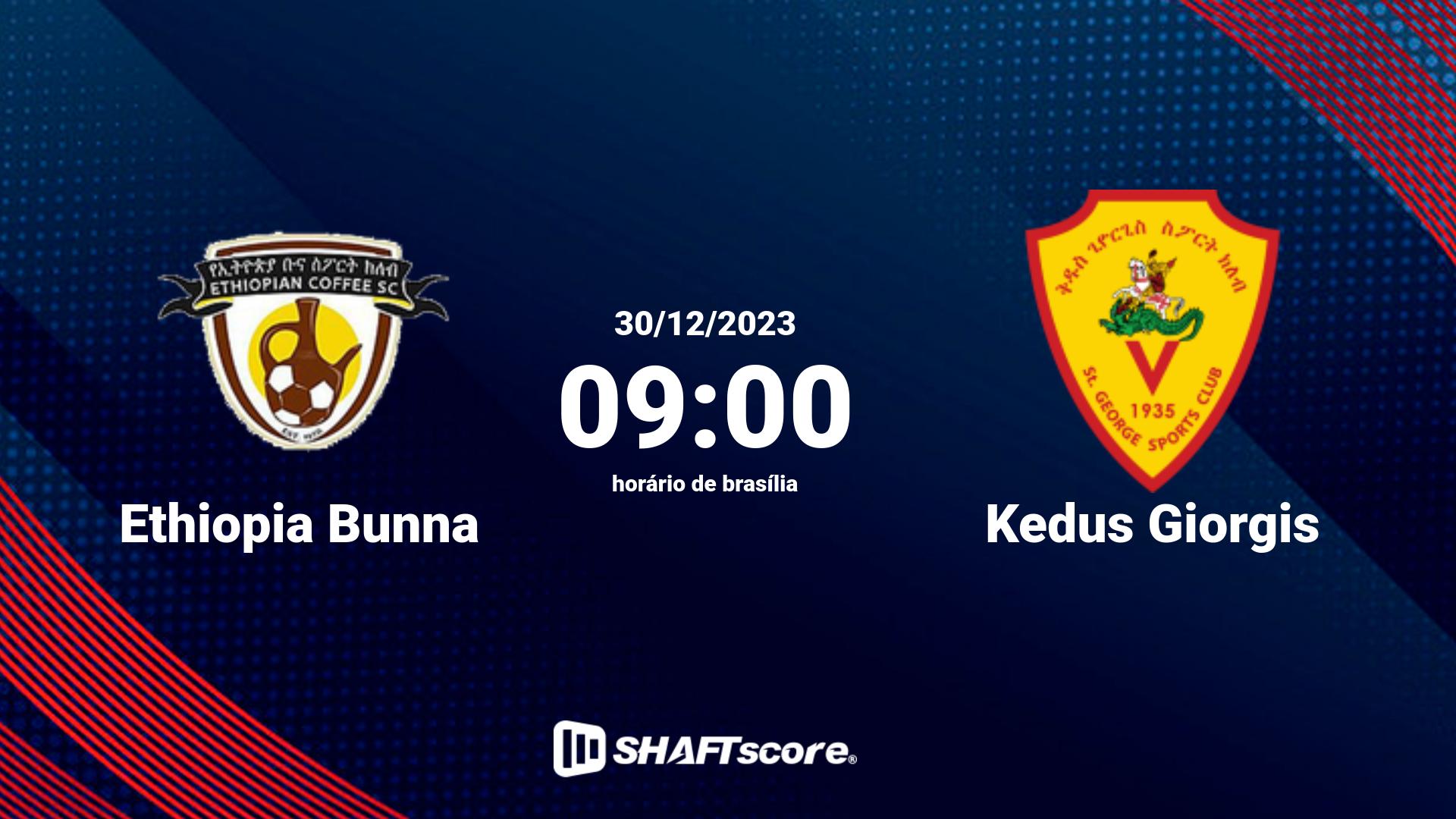 Estatísticas do jogo Ethiopia Bunna vs Kedus Giorgis 30.12 09:00