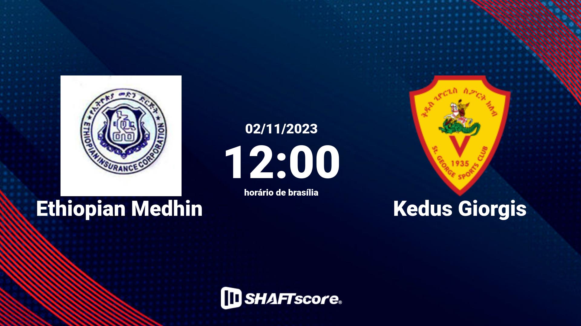 Estatísticas do jogo Ethiopian Medhin vs Kedus Giorgis 02.11 12:00