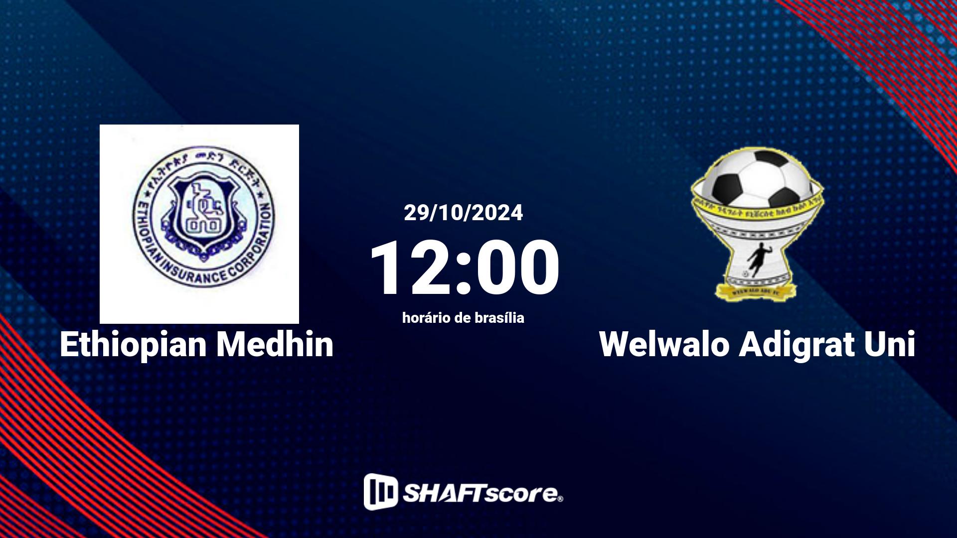 Estatísticas do jogo Ethiopian Medhin vs Welwalo Adigrat Uni 29.10 12:00