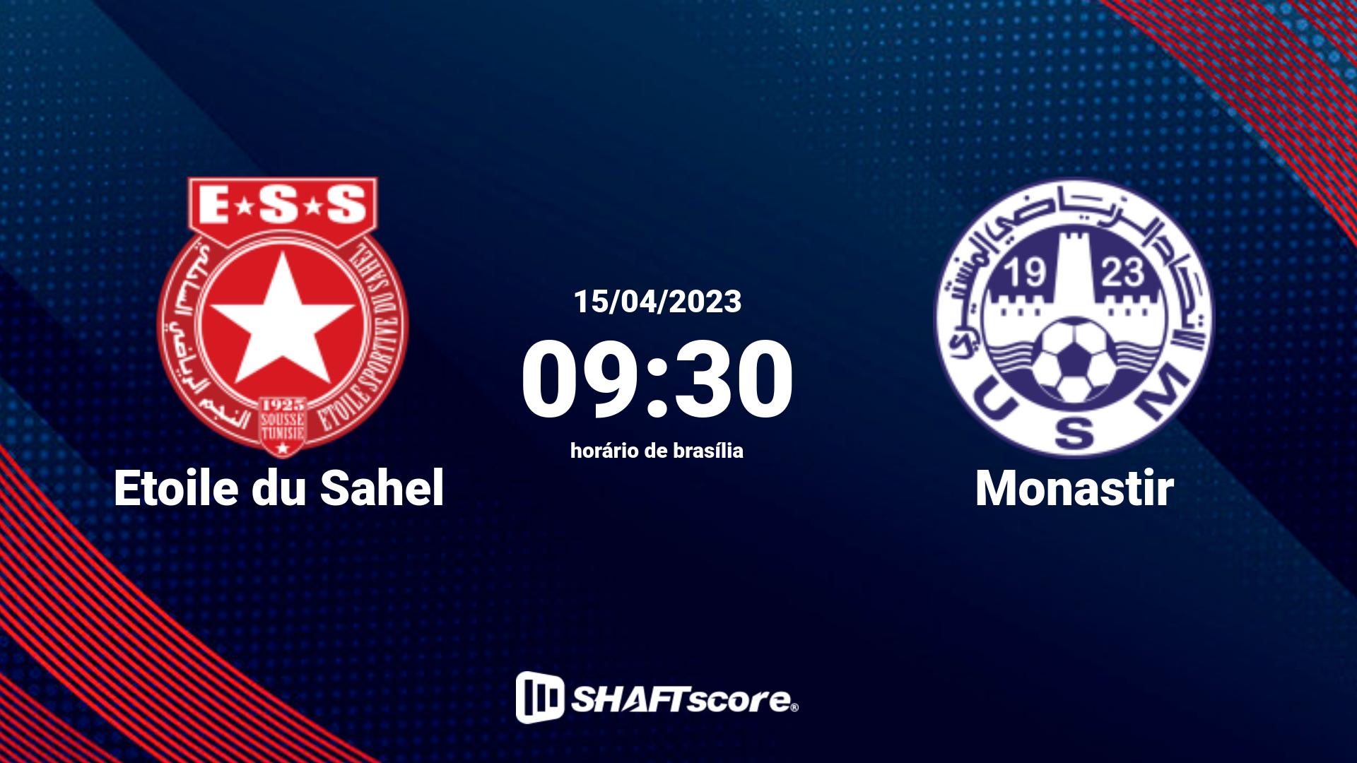 Estatísticas do jogo Etoile du Sahel vs Monastir 15.04 09:30