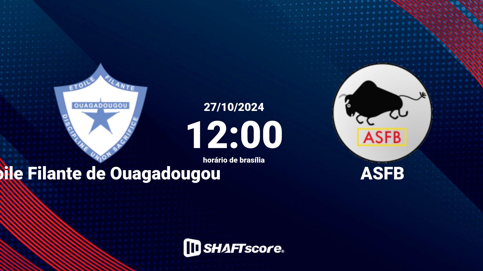 Estatísticas do jogo Étoile Filante de Ouagadougou vs ASFB 27.10 12:00