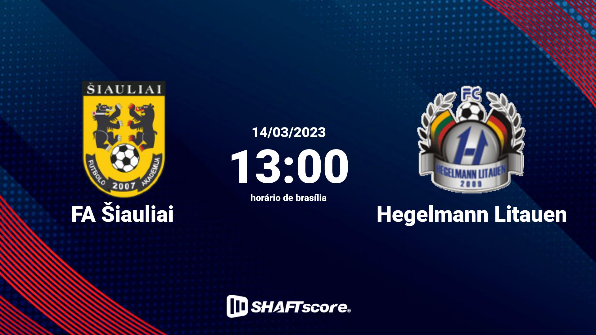 Estatísticas do jogo FA Šiauliai vs Hegelmann Litauen 14.03 13:00