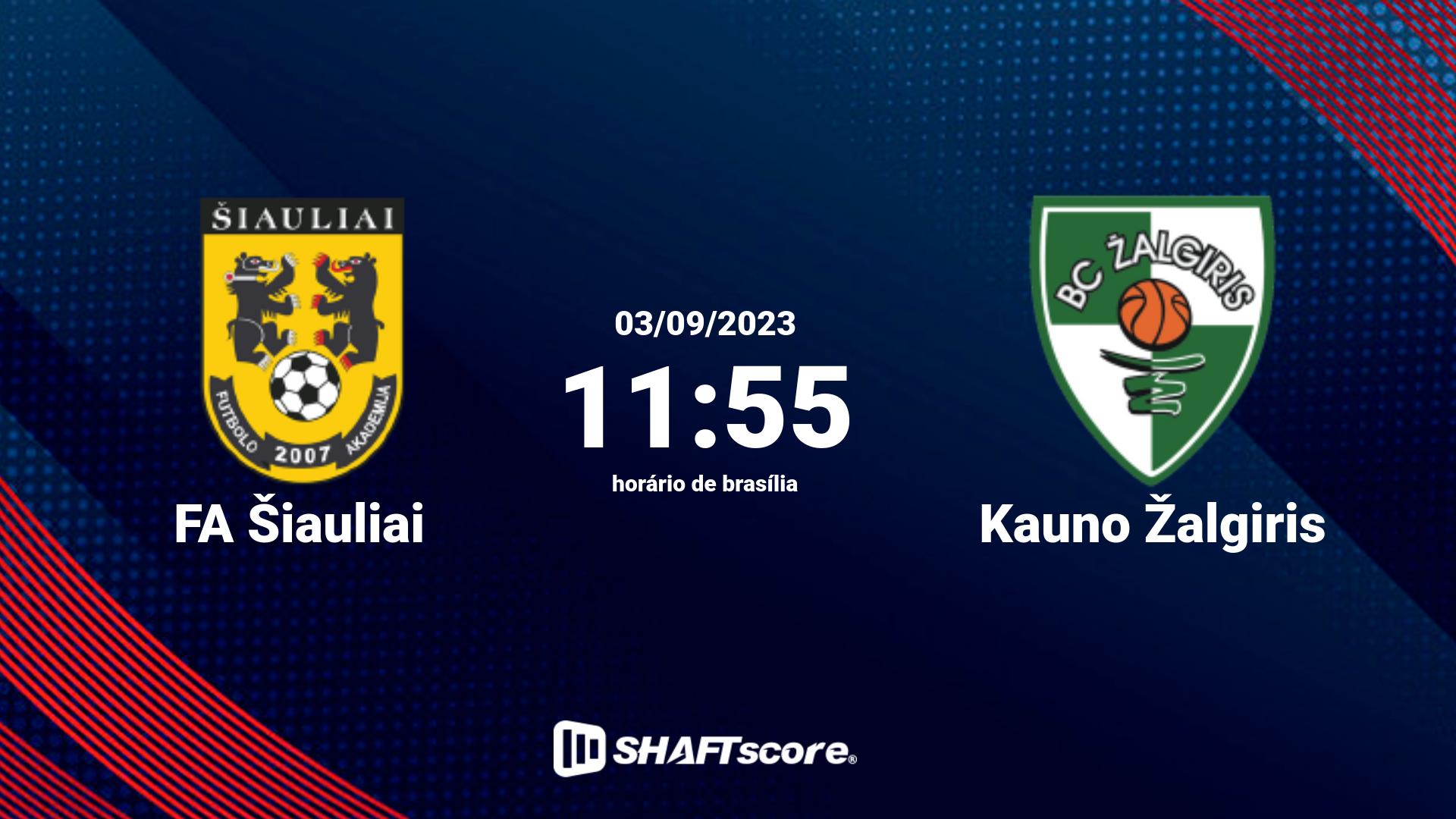 Estatísticas do jogo FA Šiauliai vs Kauno Žalgiris 03.09 11:55