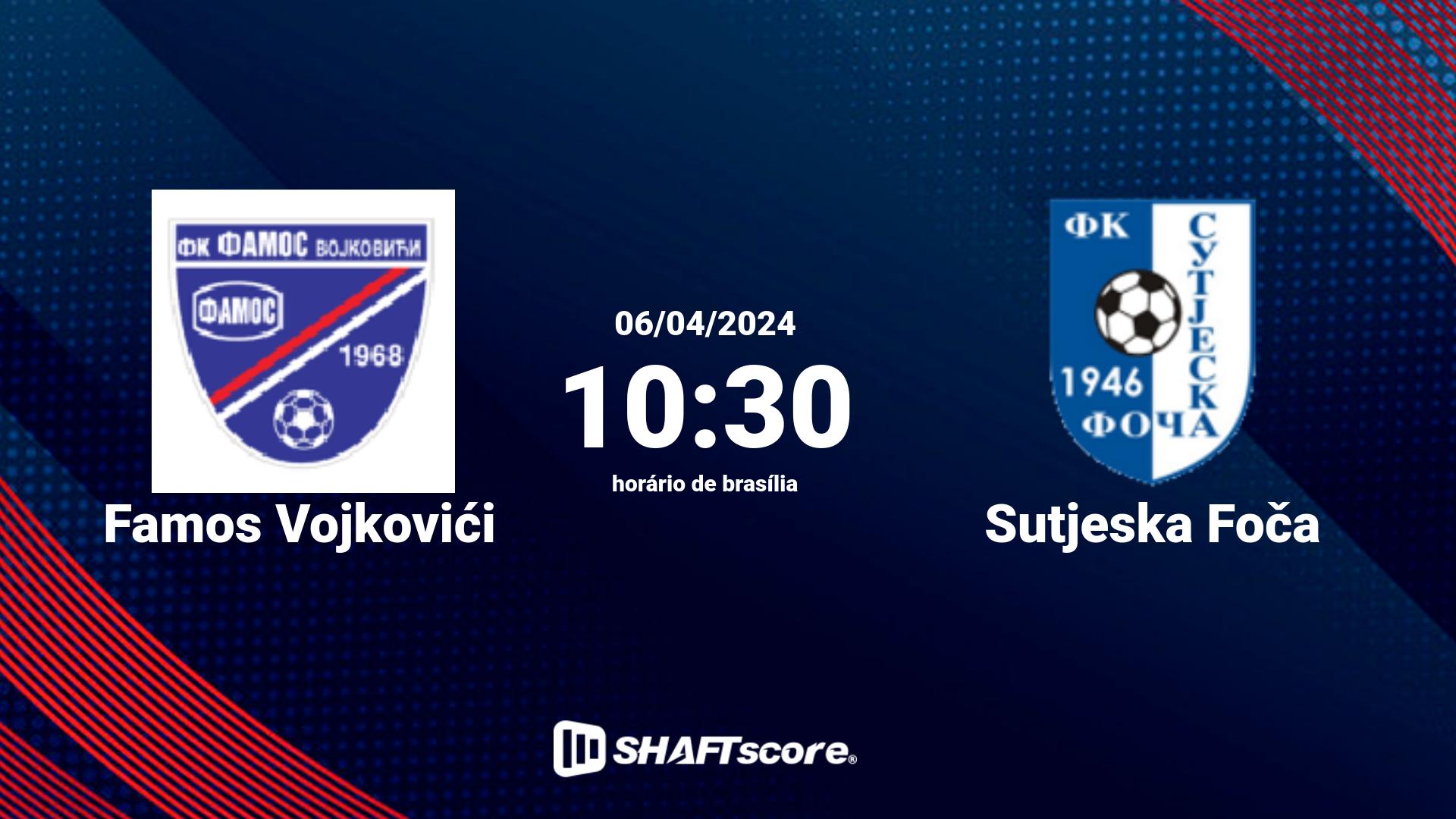 Estatísticas do jogo Famos Vojkovići vs Sutjeska Foča 06.04 10:30