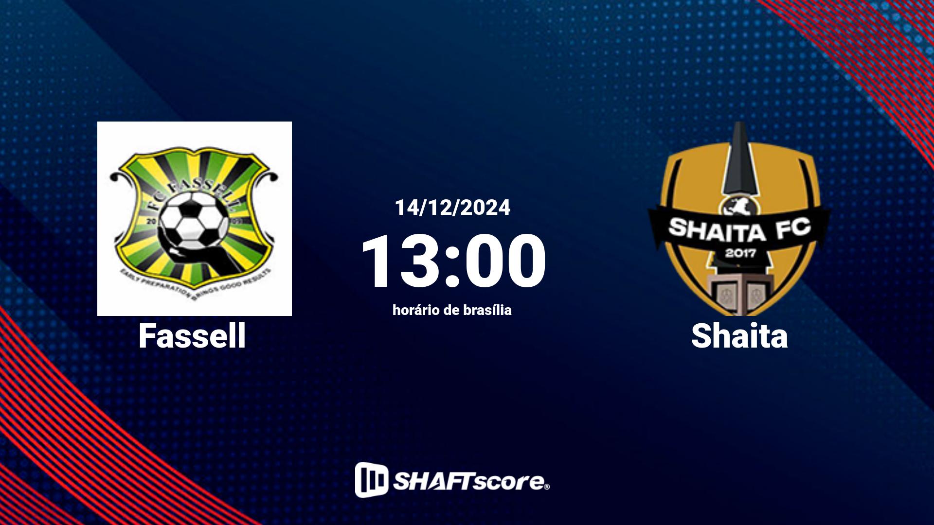 Estatísticas do jogo Fassell vs Shaita 14.12 13:00