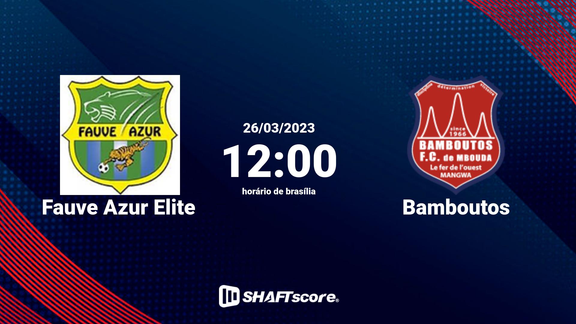 Estatísticas do jogo Fauve Azur Elite vs Bamboutos 26.03 12:00