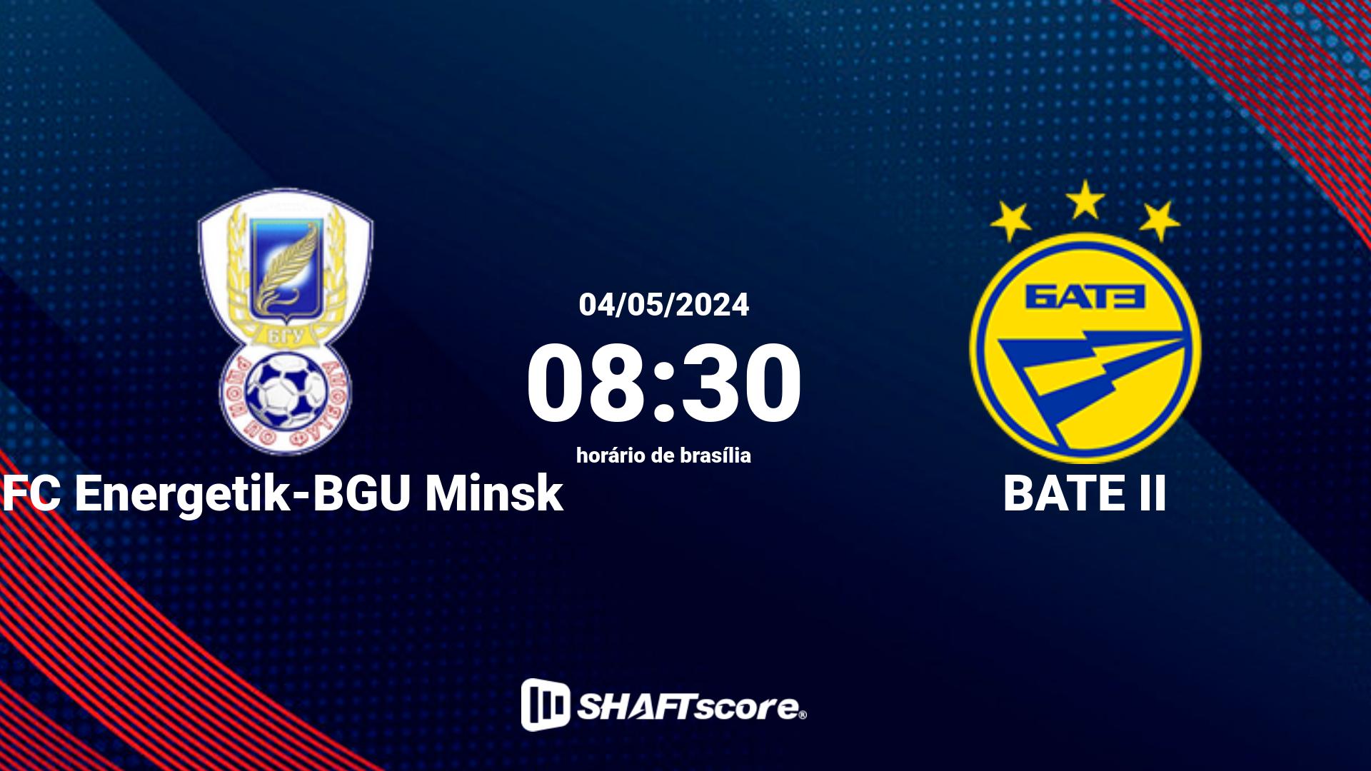 Estatísticas do jogo FC Energetik-BGU Minsk vs BATE II 04.05 08:30