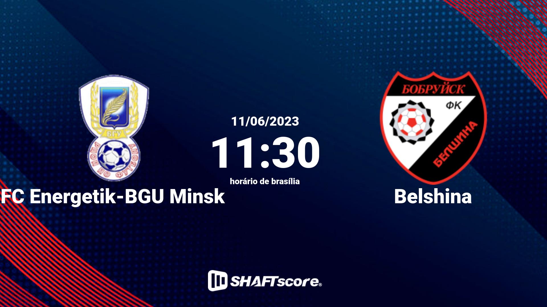 Estatísticas do jogo FC Energetik-BGU Minsk vs Belshina 11.06 11:30