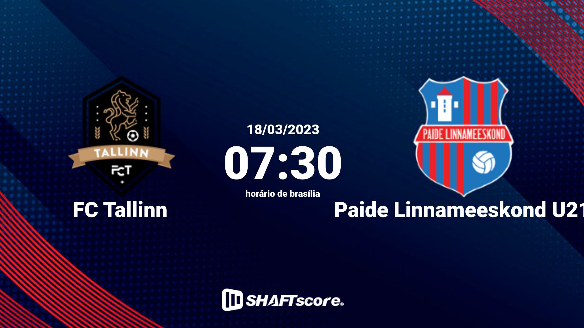 Estatísticas do jogo FC Tallinn vs Paide Linnameeskond U21 18.03 07:30