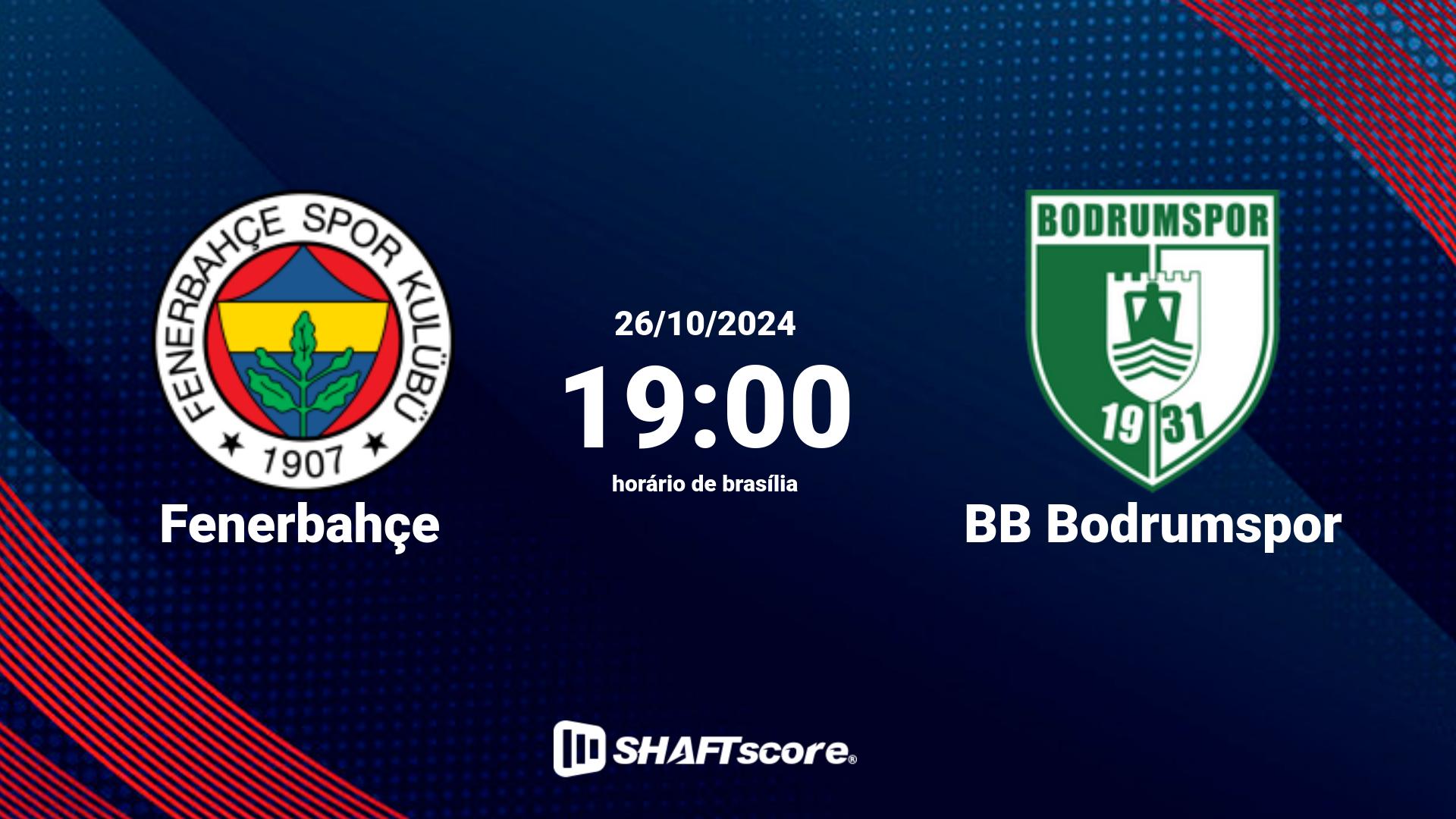 Estatísticas do jogo Fenerbahçe vs BB Bodrumspor 26.10 19:00