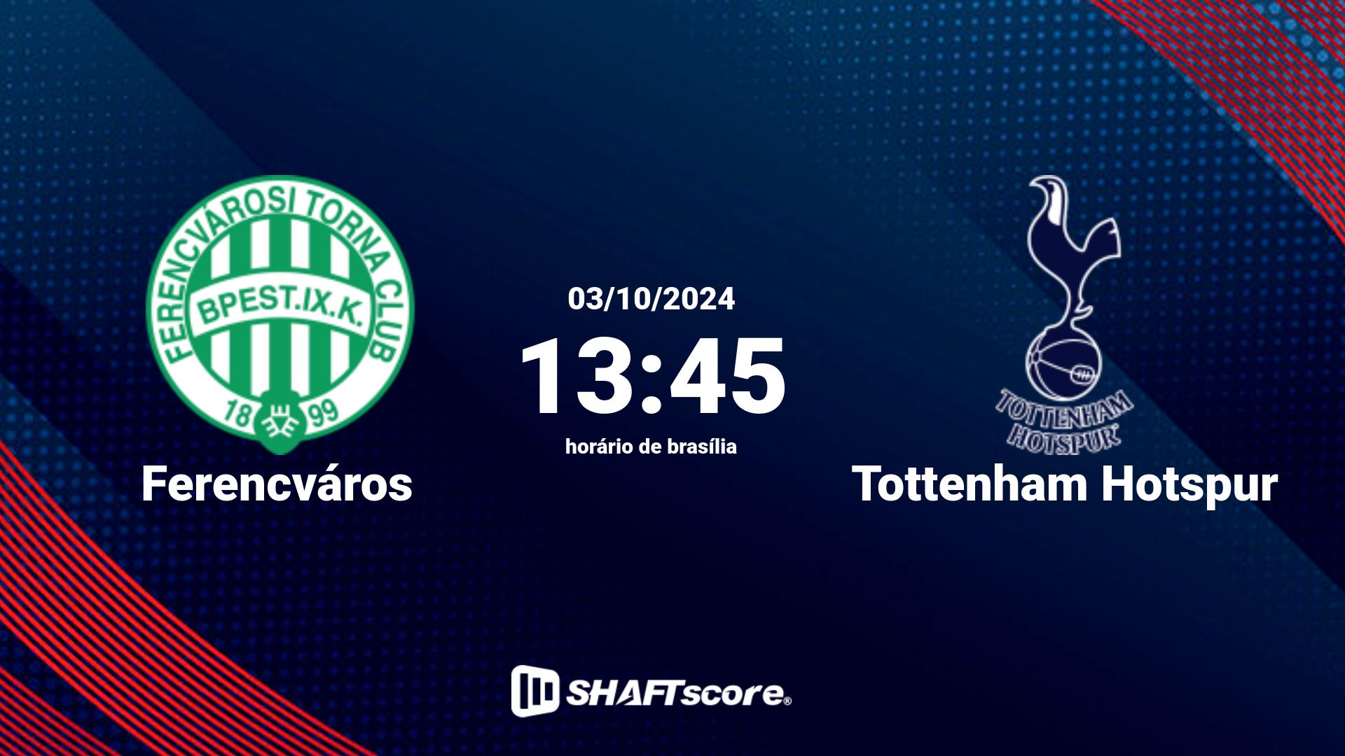 Estatísticas do jogo Ferencváros vs Tottenham Hotspur 03.10 13:45