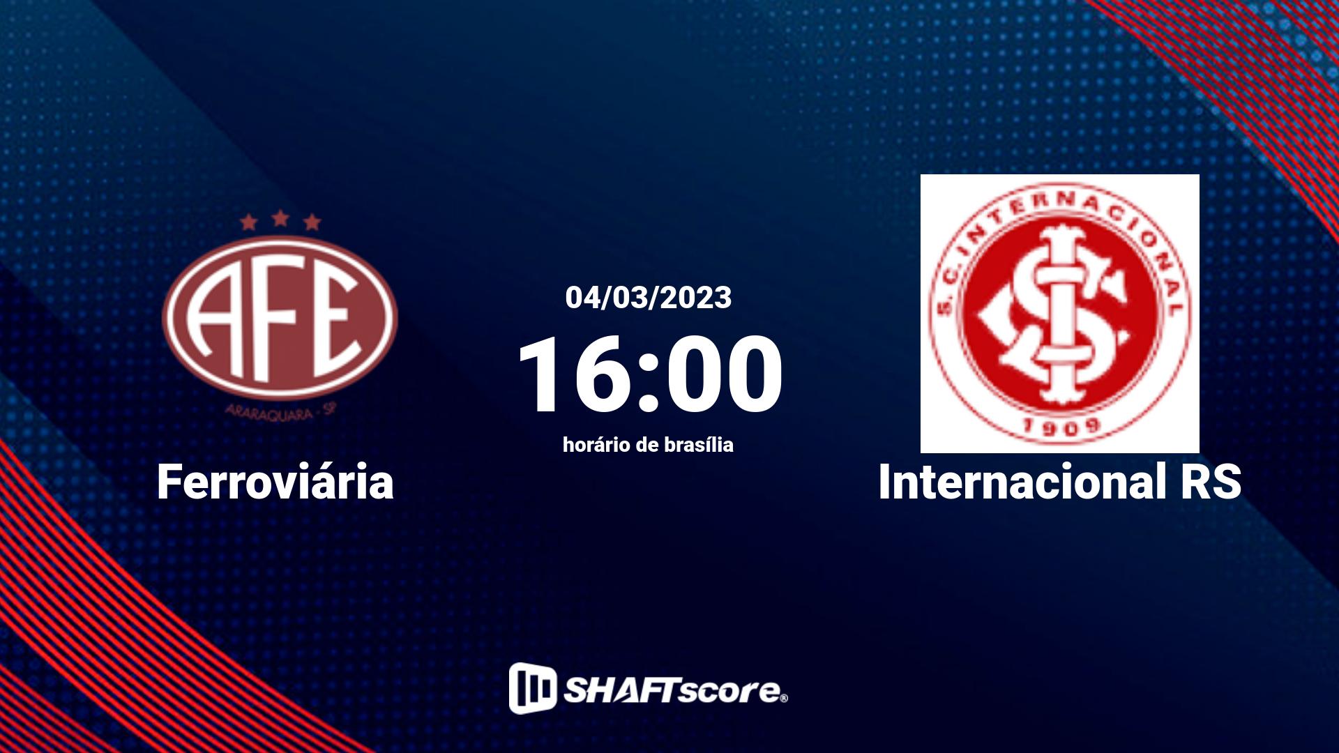 Estatísticas do jogo Ferroviária vs Internacional RS 04.03 16:00