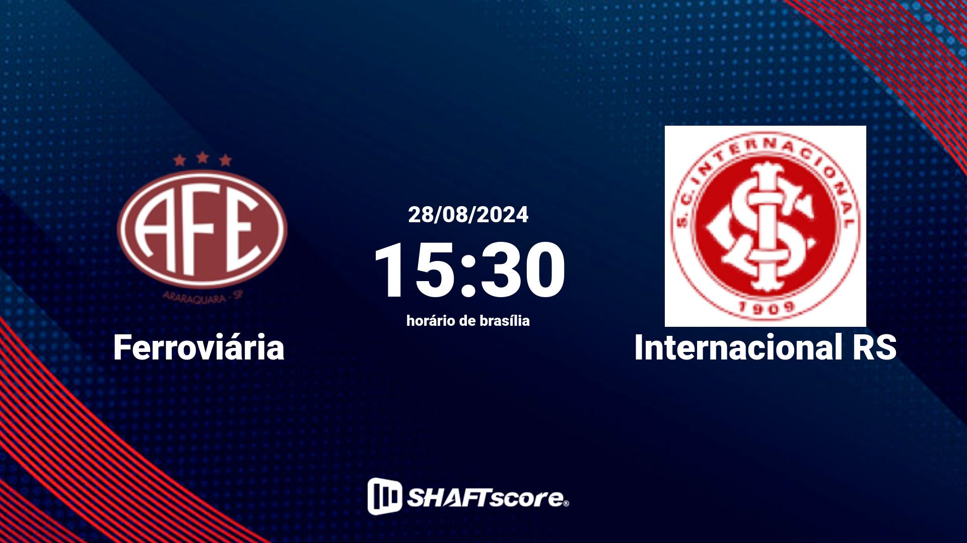 Estatísticas do jogo Ferroviária vs Internacional RS 28.08 15:30