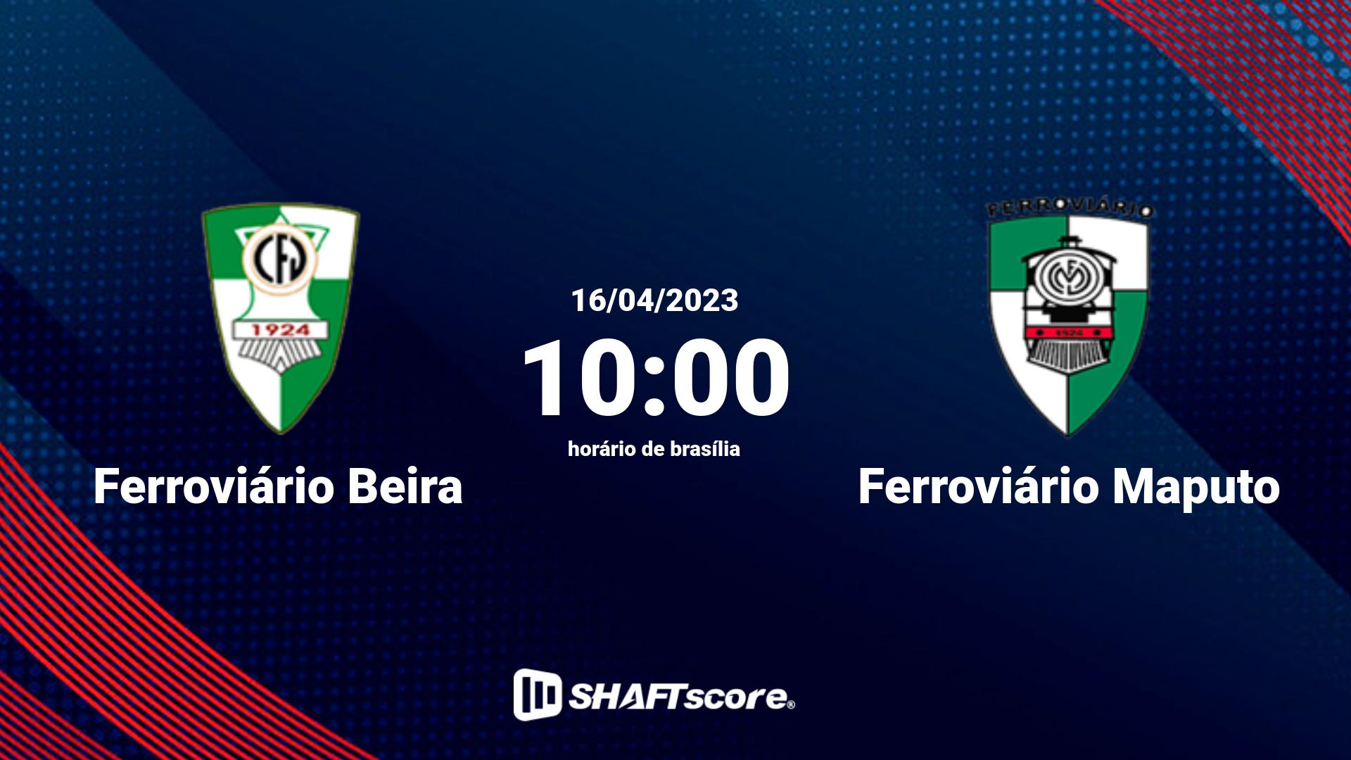 Estatísticas do jogo Ferroviário Beira vs Ferroviário Maputo 16.04 10:00